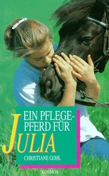 Ein pflegepferd für julia - für,